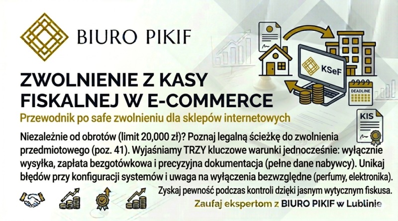 Infografika Biura Rachunkowego PIKIF w Lublinie prezentująca trzy filary zwolnienia z kasy rejestrującej przy sprzedaży wysyłkowej na rzecz osób fizycznych